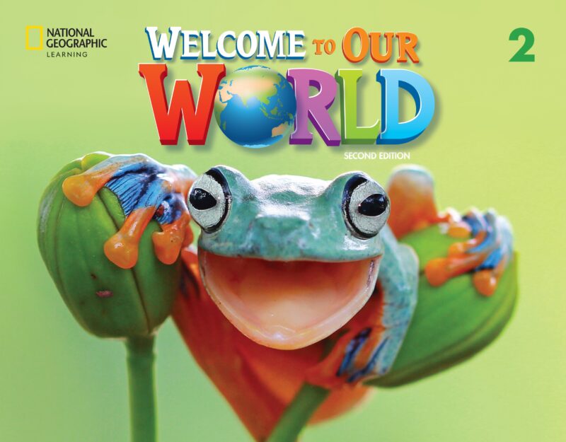 Welcome to Our World AE (Ed. 02) Student's Book and Online Practice with eBook 2