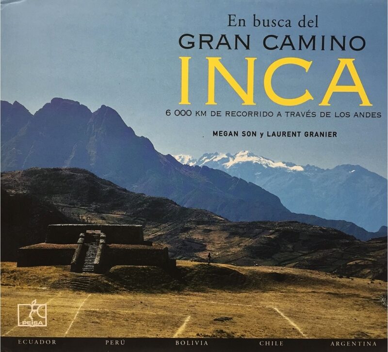 En busca del gran camino Inca