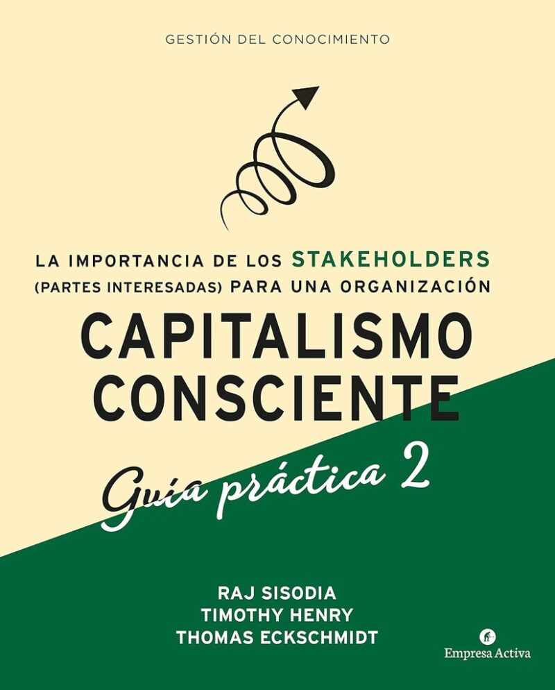 Capitalismo consciente-Guia Práctica