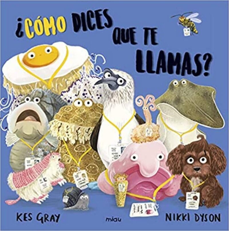 ¿Cómo dices que te llamas?