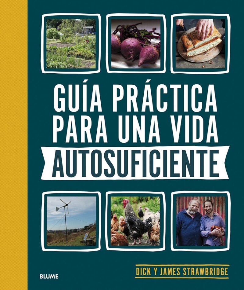 Guía práctica para una vida autosuficiente