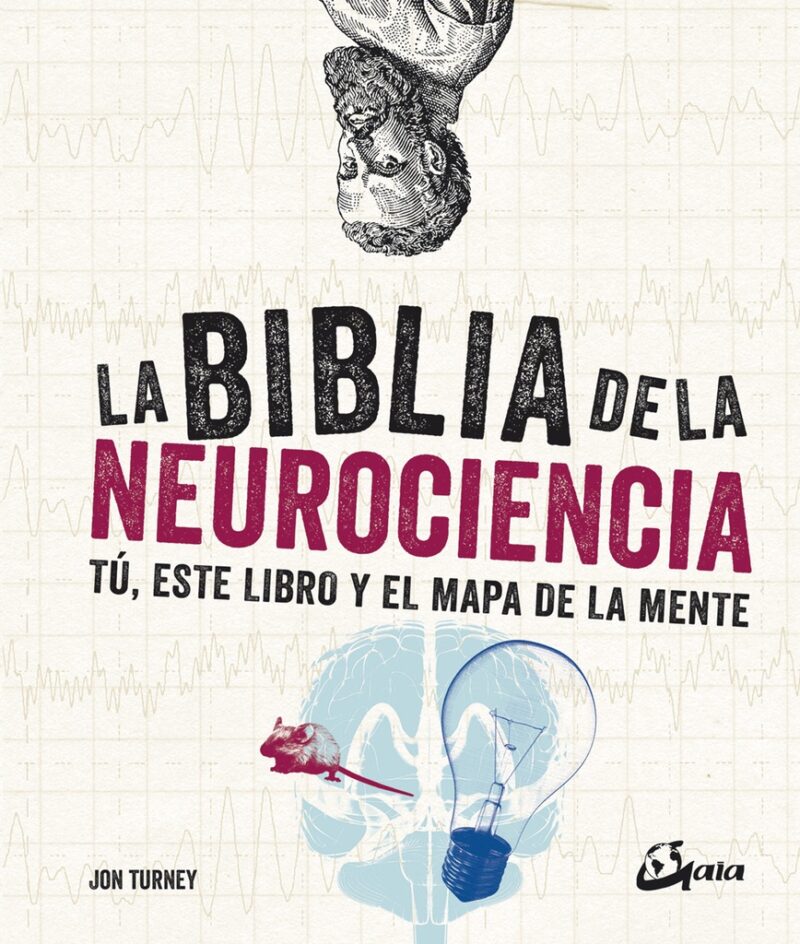 La biblia de la neurociencia