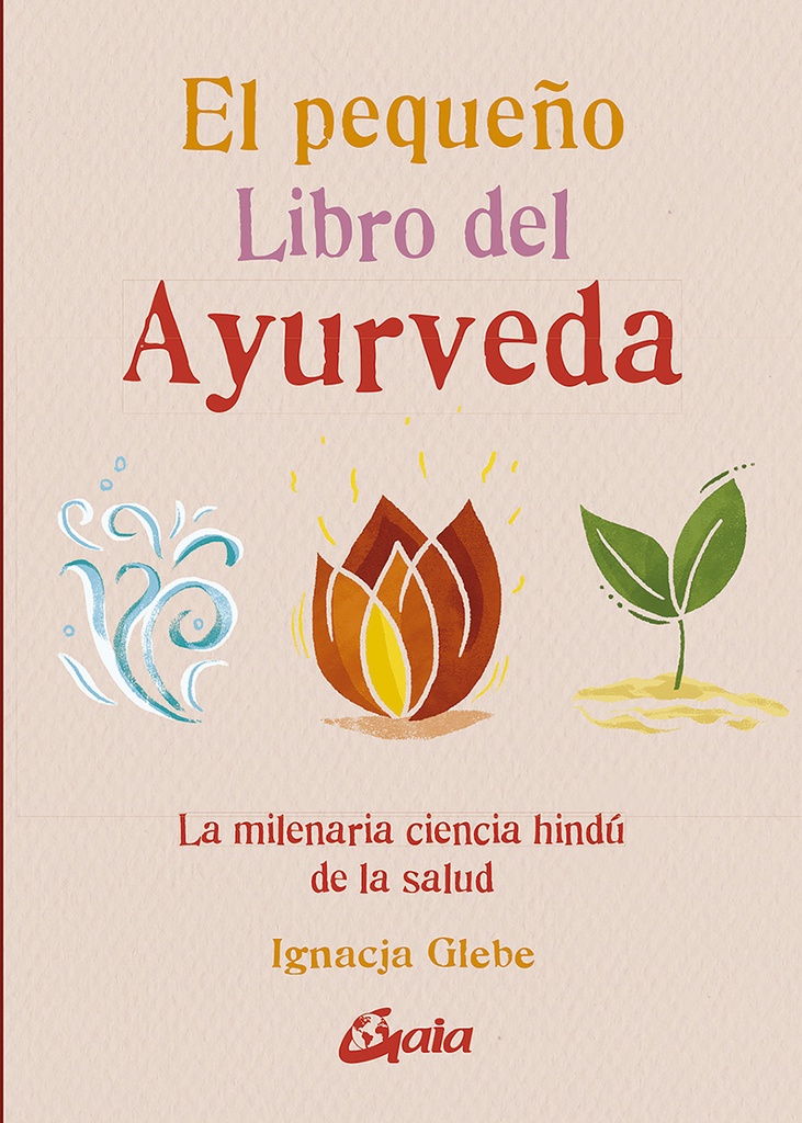 El pequeño libro de la ayurveda