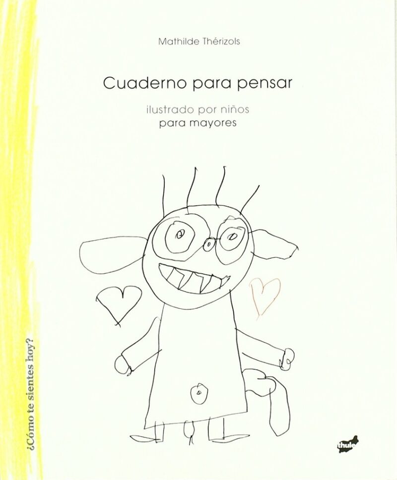 Cuaderno para pensar (Ilustrado por niños para adultos)