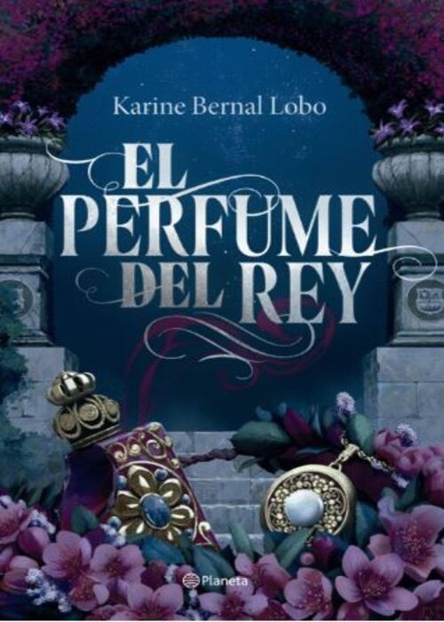 El perfume del rey. Saga rey I. (Edición de lujo)