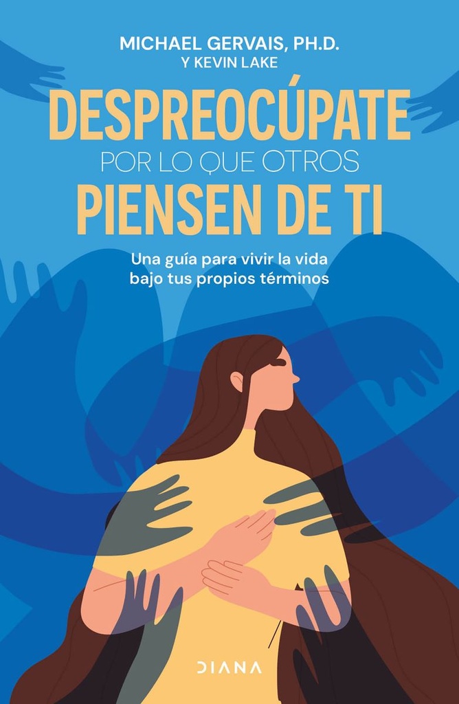 Despreocúpate por lo que otros piensen de ti