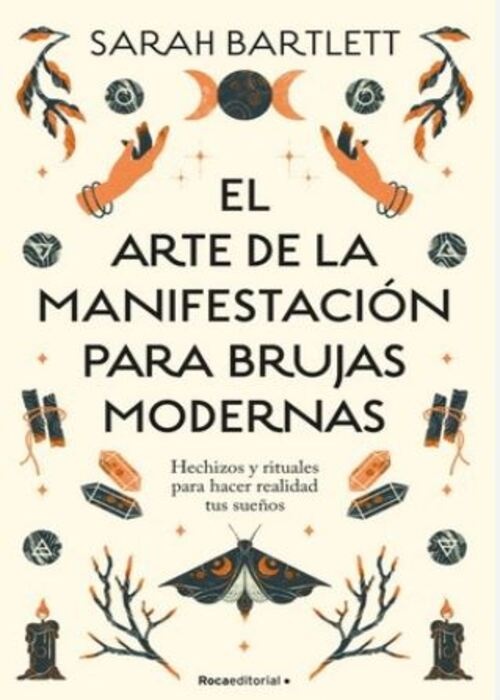 El arte de la manifestación para brujas modernas
